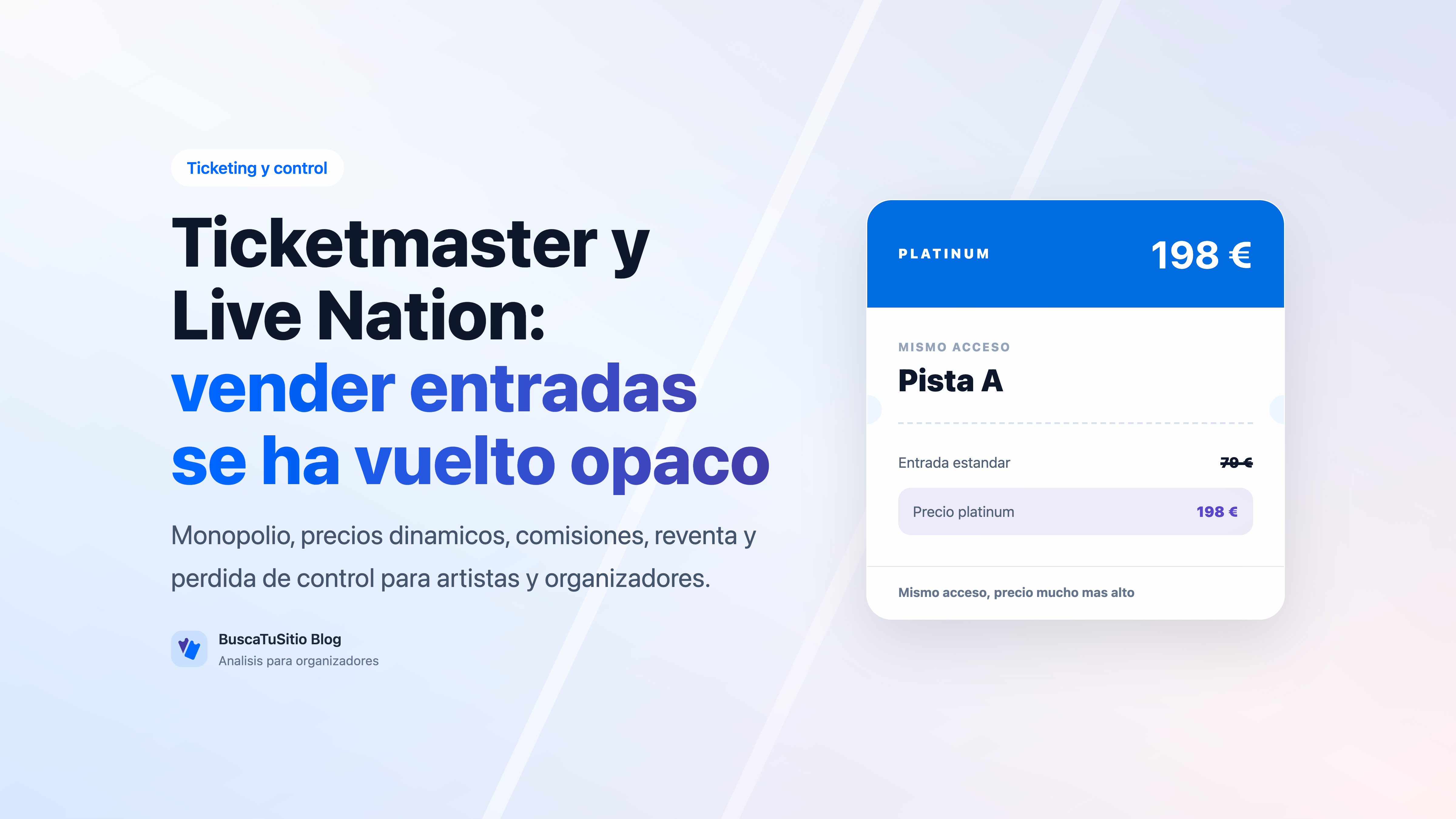 Ticketmaster, Live Nation y por qué vender entradas se ha vuelto tan opaco